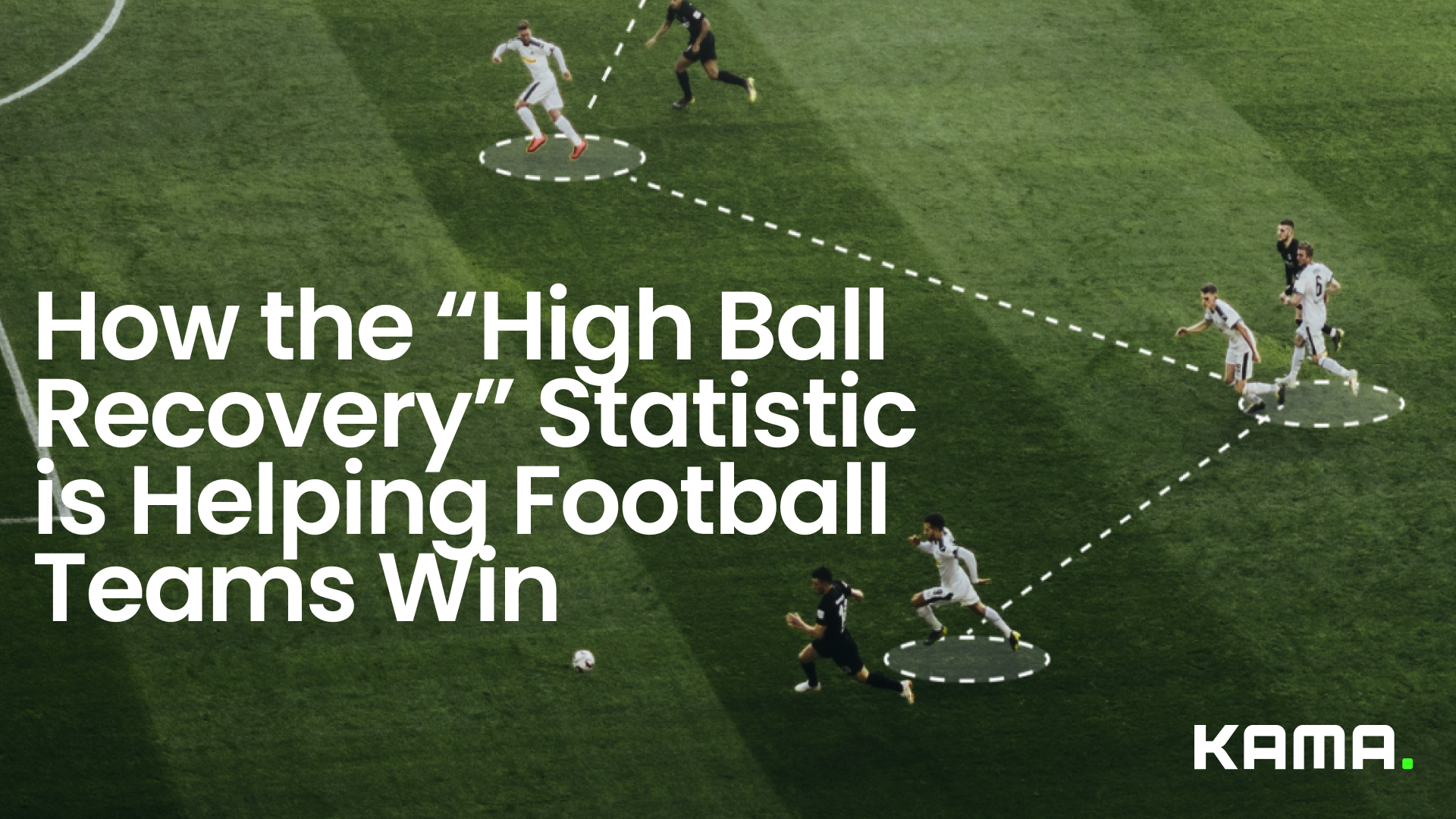 Kama sport How the “High Ball Recovery” Statistic is Helping Football Teams Win
